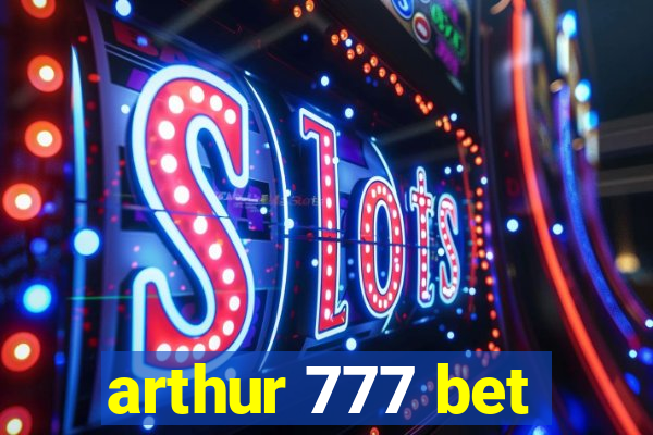 arthur 777 bet